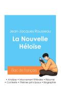 Réussir son Bac de français 2024 : Analyse de La Nouvelle Héloïse de Jean-Jacques Rousseau di Jean-Jacques Rousseau edito da Bac de français