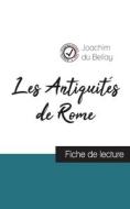 Les Antiquités de Rome de Joachim du Bellay (fiche de lecture et analyse complète de l'oeuvre) di Joachim Du Bellay edito da Comprendre la littérature