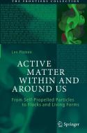 Active Matter Within and Around Us di Len Pismen edito da Springer International Publishing