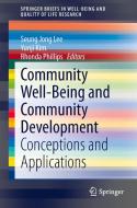Community Well-Being and Community Development di Seung Jong Lee, Yunji Kim, Rhonda Phillips edito da Springer-Verlag GmbH