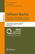 Software Quality. Complexity and Challenges of Software Engineering in Emerging Technologies edito da Springer International Publishing