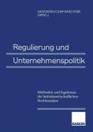 Regulierung und Unternehmenspolitik edito da Gabler Verlag