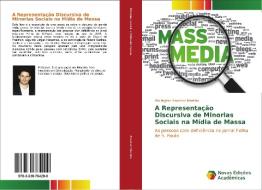 A Representação Discursiva de Minorias Sociais na Mídia de Massa di Wellington Anselmo Martins edito da Novas Edições Acadêmicas