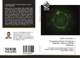 Theoretical Study of Digicon Detector used in LADAR Receiver di Hayder Husam-Eldeen edito da Noor Publishing