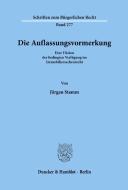 Die Auflassungsvormerkung. di Jürgen Stamm edito da Duncker & Humblot