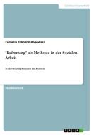 Reframing ALS Methode in Der Sozialen Arbeit di Cornelia Tillmann-Rogowski edito da Grin Verlag