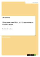 Managementgehälter in börsennotierten Unternehmen di Alex Reimer edito da GRIN Publishing