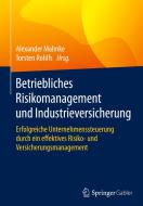 Betriebliches Risikomanagement und Industrieversicherung edito da Springer-Verlag GmbH