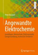 Angewandte Elektrochemie di Peter Kurzweil edito da Springer-Verlag GmbH