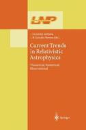 Current Trends in Relativistic Astrophysics edito da Springer Berlin Heidelberg