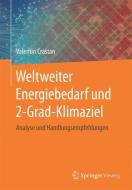 Weltweiter Energiebedarf und 2-Grad-Klimaziel di Valentin Crastan edito da Springer Berlin Heidelberg