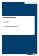 Learn C# di Palaniappan Sellappan edito da GRIN Verlag