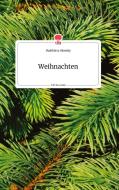 Weihnachten. Life is a Story - story.one di Matthissa Olensky edito da story.one publishing