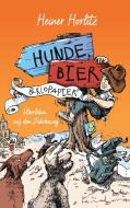 Hunde, Bier & Klopapier di Heiner Horlitz edito da Books on Demand