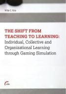Shift From Teaching To Learning di Willy Christian Kriz edito da wbv Media GmbH