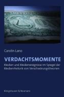 Verdachtsmomente di Carolin Lano edito da Königshausen & Neumann