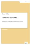 Die virtuelle Organisation di Thomas Müller edito da Diplom.de