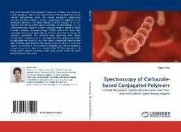 Spectroscopy of Carbazole-based Conjugated Polymers di Ripon Dey edito da LAP Lambert Acad. Publ.