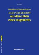 Aus dem Leben eines Taugenichts. Begleitmaterial di Joseph von Eichendorff, Bernd Völkl edito da Hase und Igel Verlag GmbH