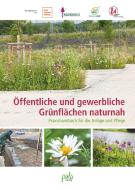 Öffentliche und gewerbliche Grünflächen naturnah di Ulrike Aufderheide edito da Pala- Verlag GmbH