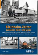 Kleinbahn-Zeiten zwischen Ruhr und Lippe di Günter Krause edito da DGEG Medien