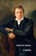 Lutetia di Heinrich Heine edito da nexx verlag gmbh
