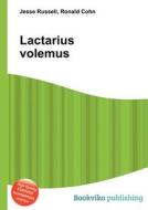 Lactarius Volemus di Jesse Russell, Ronald Cohn edito da Book On Demand Ltd.