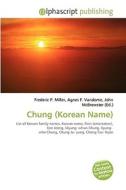 Chung (korean Name) edito da Alphascript Publishing