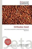 Orthodox Seed edito da Betascript Publishing