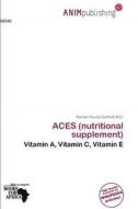 Aces (nutritional Supplement) edito da Anim Publishing