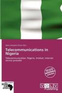 Telecommunications In Nigeria edito da Crypt Publishing
