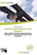 Harlem (cta Green Line Station) edito da Loc Publishing