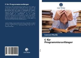 C für Programmieranfänger di Leonard Mselle edito da Verlag Unser Wissen