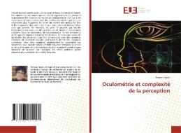 Oculométrie et complexité de la perception di Ferman Hasan edito da Éditions universitaires européennes