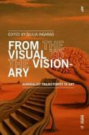 From The Visual To The Visionary edito da Mimesis International