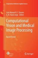 Computational Vision and Medical Image Processing edito da Springer Netherlands