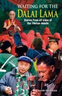 Waiting for the Dalai Lama di Annelie Rozeboom edito da Blacksmith Books