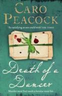 Death Of A Dancer di Caro Peacock edito da Harpercollins Publishers