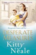 Desperate Measures di Kitty Neale edito da Harpercollins Publishers