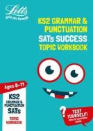 KS2 English Grammar and Punctuation Age 9-11 SATs Practice Workbook di Letts KS2 edito da Letts Educational