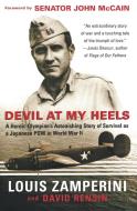 Devil At My Heels di Louis Zamperini edito da Harpercollins Publishers Inc