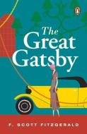The Great Gatsby (PREMIUM PAPERBACK, PENGUIN INDIA) di F. Scott Fitzgerald edito da Penguin Random House India