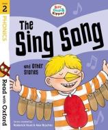Read with Oxford: Stage 2: Biff, Chip and Kipper: The Sing Song and Other Stories di Roderick Hunt, Cynthia Rider edito da Oxford University Press