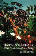 Darwin's Legacy di John Dupre edito da OUP Oxford
