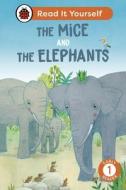 The Mice And The Elephants: Read It Yourself - Level 1 Early Reader di Ladybird edito da Penguin Random House Children's UK
