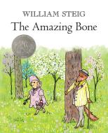 The Amazing Bone di William Steig edito da SQUARE FISH