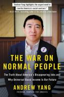 The War on Normal People di Andrew Yang edito da Little, Brown & Company