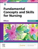 Fundamental Concepts And Skills For Nursing - Revised Reprint di Patricia A. Williams edito da Elsevier - Health Sciences Division