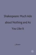 Shakespeare: Much Ado about Nothing and As You Like It di Na Na edito da Macmillan Education UK