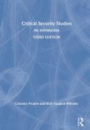 Critical Security Studies di Columba Peoples, Nick Vaughan-Williams edito da Taylor & Francis Ltd